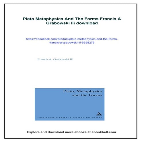 Plato Metaphysics And The Forms Francis A Grabowski Iii