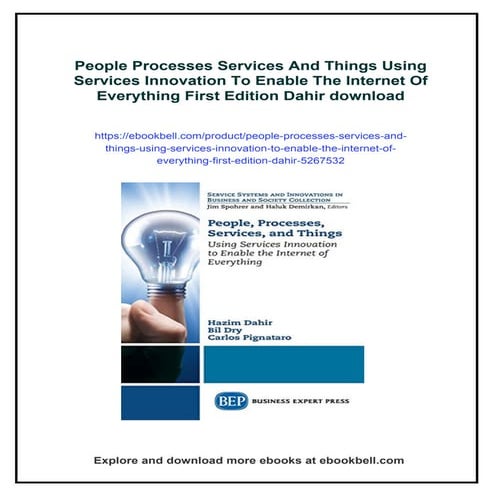 People Processes Services And Things Using Services Innovation To Enable The ...