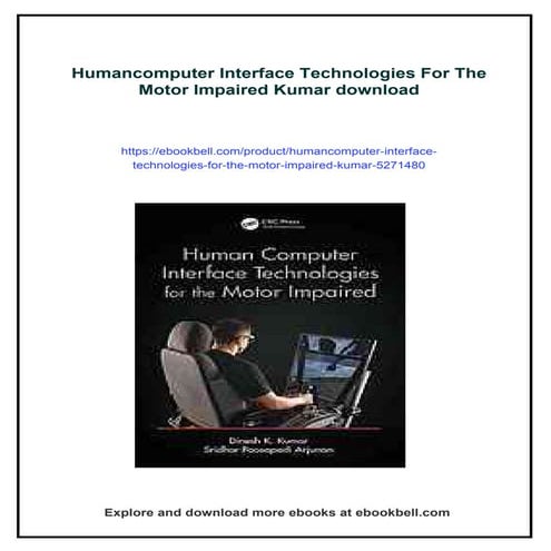 Humancomputer Interface Technologies For The Motor Impaired Kumar | PDF