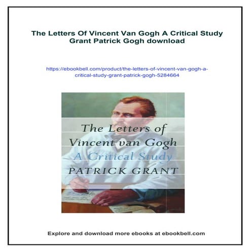 The Letters Of Vincent Van Gogh A Critical Study Grant Patrick Gogh | PDF