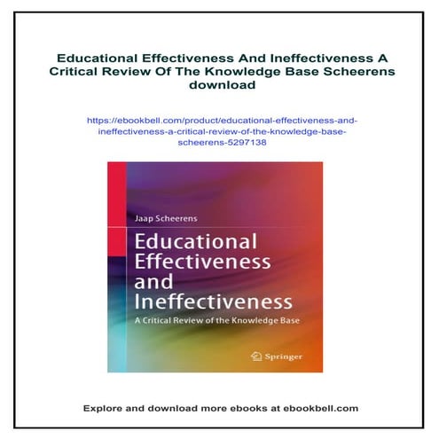 Educational Effectiveness And Ineffectiveness A Critical Review Of The Knowledge Base Scheerens