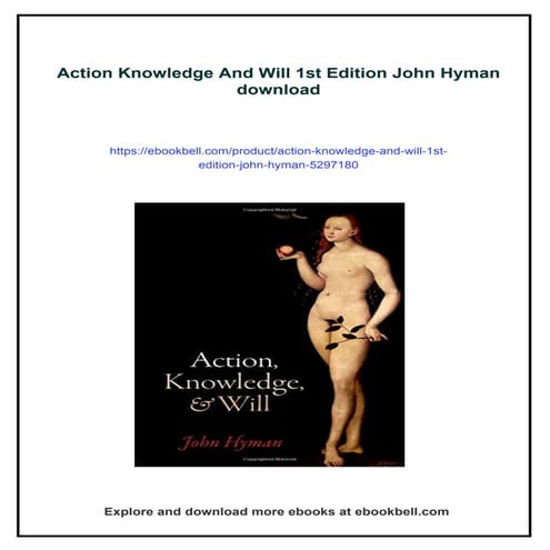 Action Knowledge And Will 1st Edition John Hyman