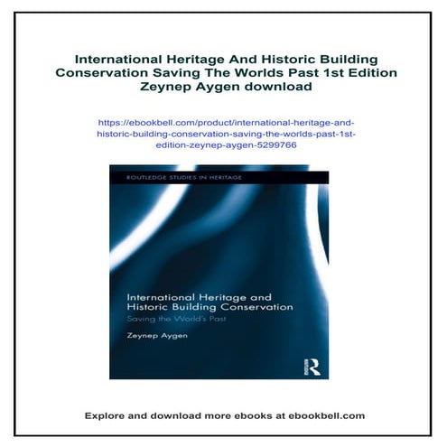International Heritage And Historic Building Conservation Saving The Worlds P...