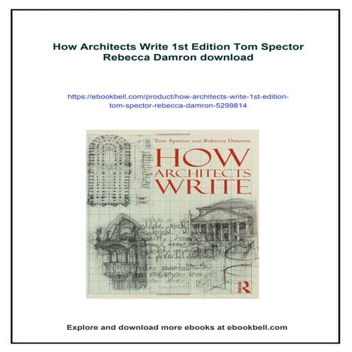 How Architects Write 1st Edition Tom Spector Rebecca Damron