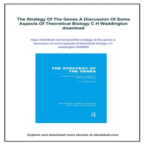 The Strategy Of The Genes A Discussion Of Some Aspects Of Theoretical Biology C H Waddington