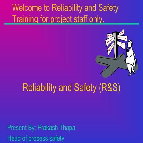 Reliability and Safety