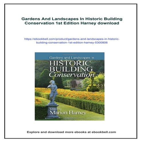 Gardens And Landscapes In Historic Building Conservation 1st Edition ...