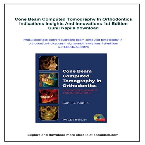 Cone Beam Computed Tomography In Orthodontics Indications Insights And ...