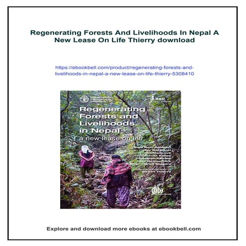 Regenerating Forests And Livelihoods In Nepal A New Lease On Life Thierry