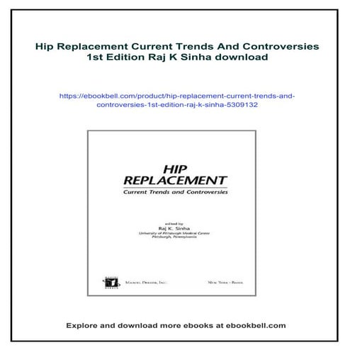 Hip Replacement Current Trends And Controversies 1st Edition Raj K Sinha