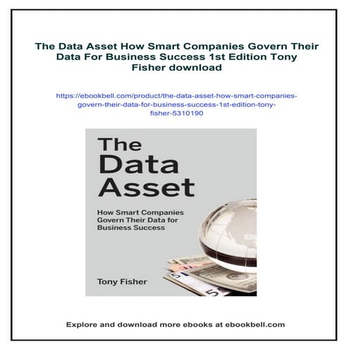The Data Asset How Smart Companies Govern Their Data For Business Success 1st...