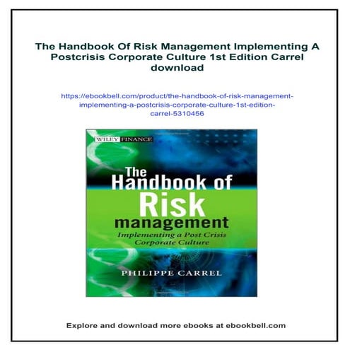The Handbook Of Risk Management Implementing A Postcrisis Corporate Culture 1...