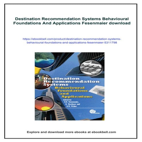 Destination Recommendation Systems Behavioural Foundations And Applications F...