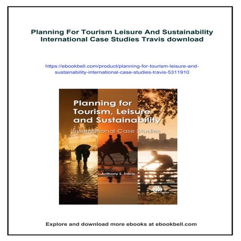 Planning For Tourism Leisure And Sustainability International Case Studies Tr...