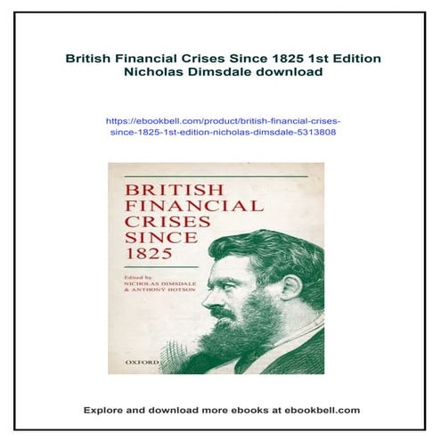 British Financial Crises Since 1825 1st Edition Nicholas Dimsdale
