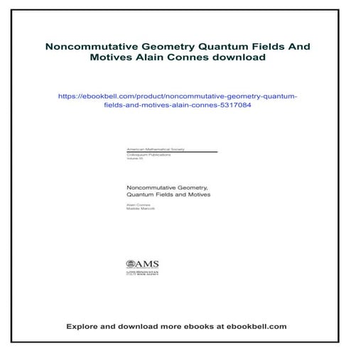 Noncommutative Geometry Quantum Fields And Motives Alain Connes