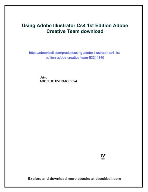 Using Adobe Illustrator Cs4 1st Edition Adobe Creative Team