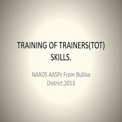 TRAINING OF TRAINERS(TOT) SKILLS - Copy