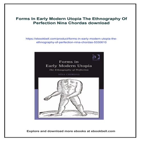 Forms In Early Modern Utopia The Ethnography Of Perfection Nina Chordas ...