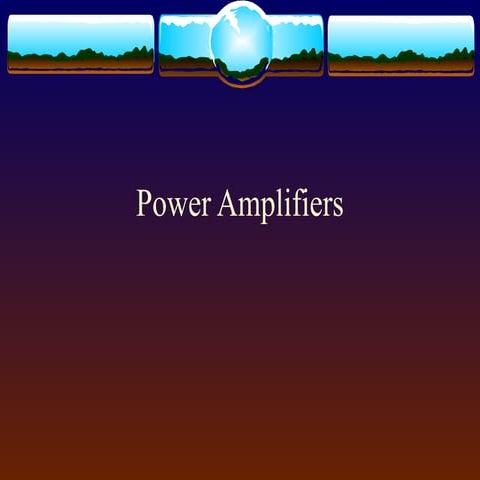 267182869 large-signal-amplifiers-ppt