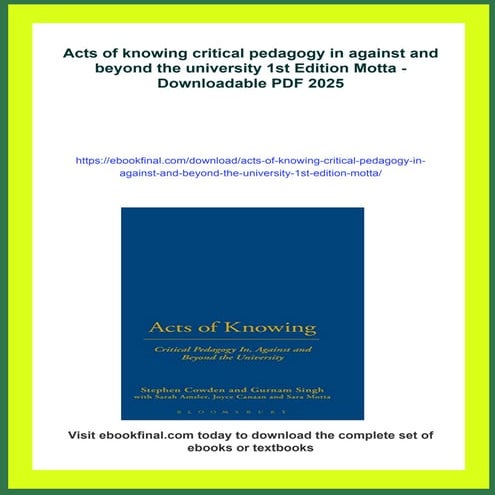 Acts of knowing critical pedagogy in against and beyond the university ...