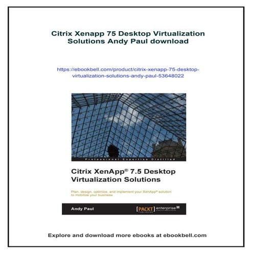 Citrix Xenapp 75 Desktop Virtualization Solutions Andy Paul