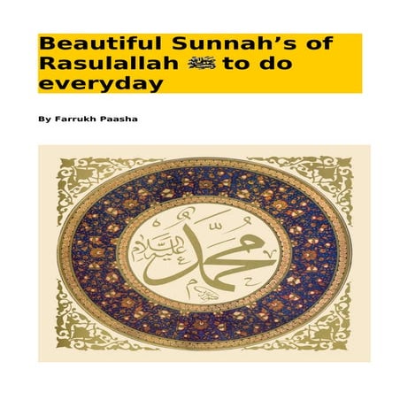 Beautiful Sunnah's of Rasulallah (SAW) to Do Everyday