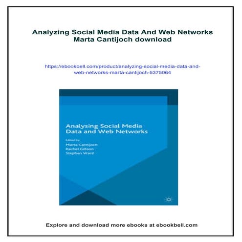 Analyzing Social Media Data And Web Networks Marta Cantijoch