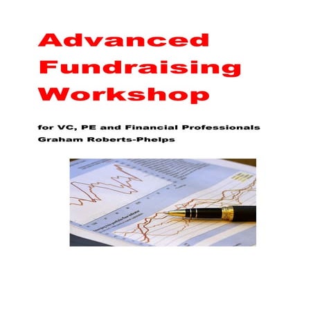 Advanced Fundraising Workshop for VC, PE and Financial Professionals 2016 1a
