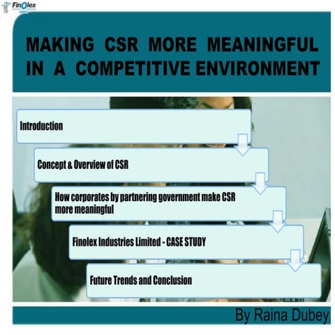 MAKING  CSR  MORE  MEANINGFUL  IN  A  COMPETITIVE ENVIRONMENT final