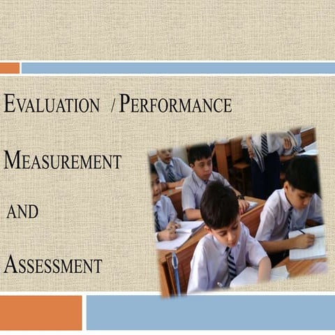 Evaluation Performance Measurement and Assessment 1
