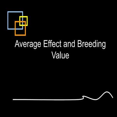 Understanding Average Effect and Breeding Value in Genetics | PPT