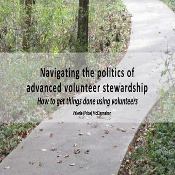 Navigating the Politics of Advanced Volunteer Stewardship