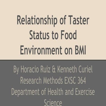 Relationship of Taster Status to Food Environment on BMI Power Point Presenta...