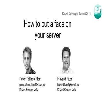KDS - How to put a face on a server