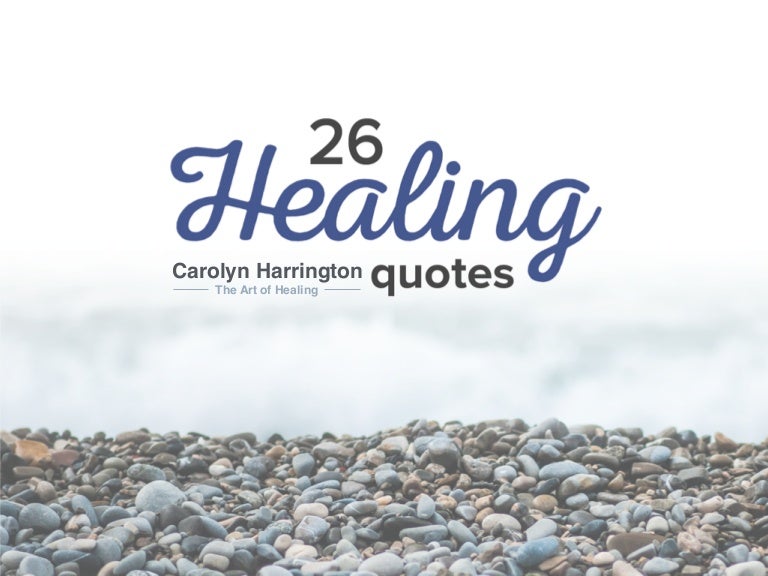 26 Healing Quotes The Art of Healing