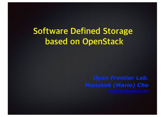 [OpenStack Days Korea 2016] Track2 - OpenStack 기반 소프트웨어 정의 스토리지 기술