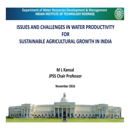 26 nov16 issues_and_challenges_in_water_productivity_for_sustainable_agricult...