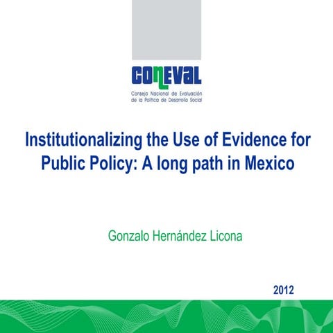 Institutionalizing the Use of Evidence for Public Policy: A long path in Mexico