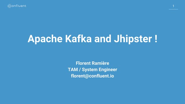 JHipster conf 2019 - Kafka Ecosystem