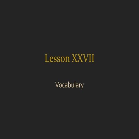 Lesson 27 Vocabulary | PPT