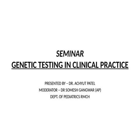 Genetic testing in the neonates and children.pptx