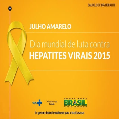 Hepatites Virais - Campanha 2015 e Novo Protocolo Clínico