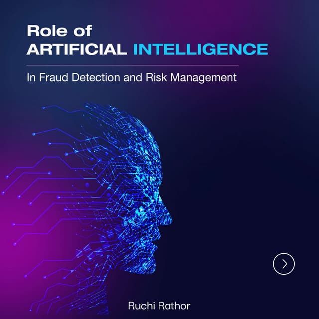 Role of Artificial Intelligence in Fraud Detection and Risk Management