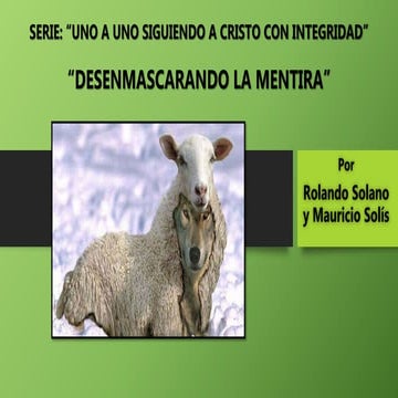 Desenmascarando la mentira. 
