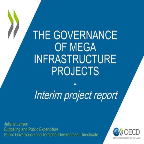 The governance of mega infrastructure projects - Juliane JANSEN, OECD ...