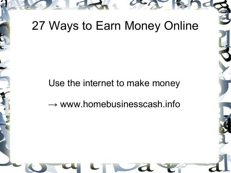 27 Ways to Earn Income Online