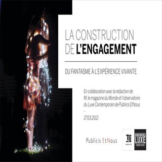 Luxe, la construction de l'engagement