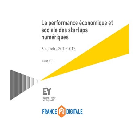 France Digitale - La performance économique et sociale des startups numérique...