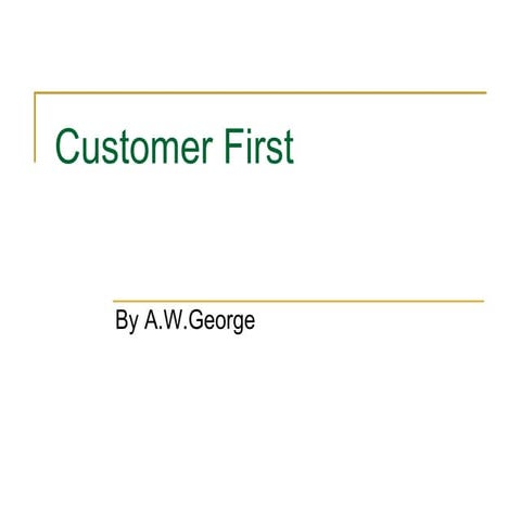 Customer First